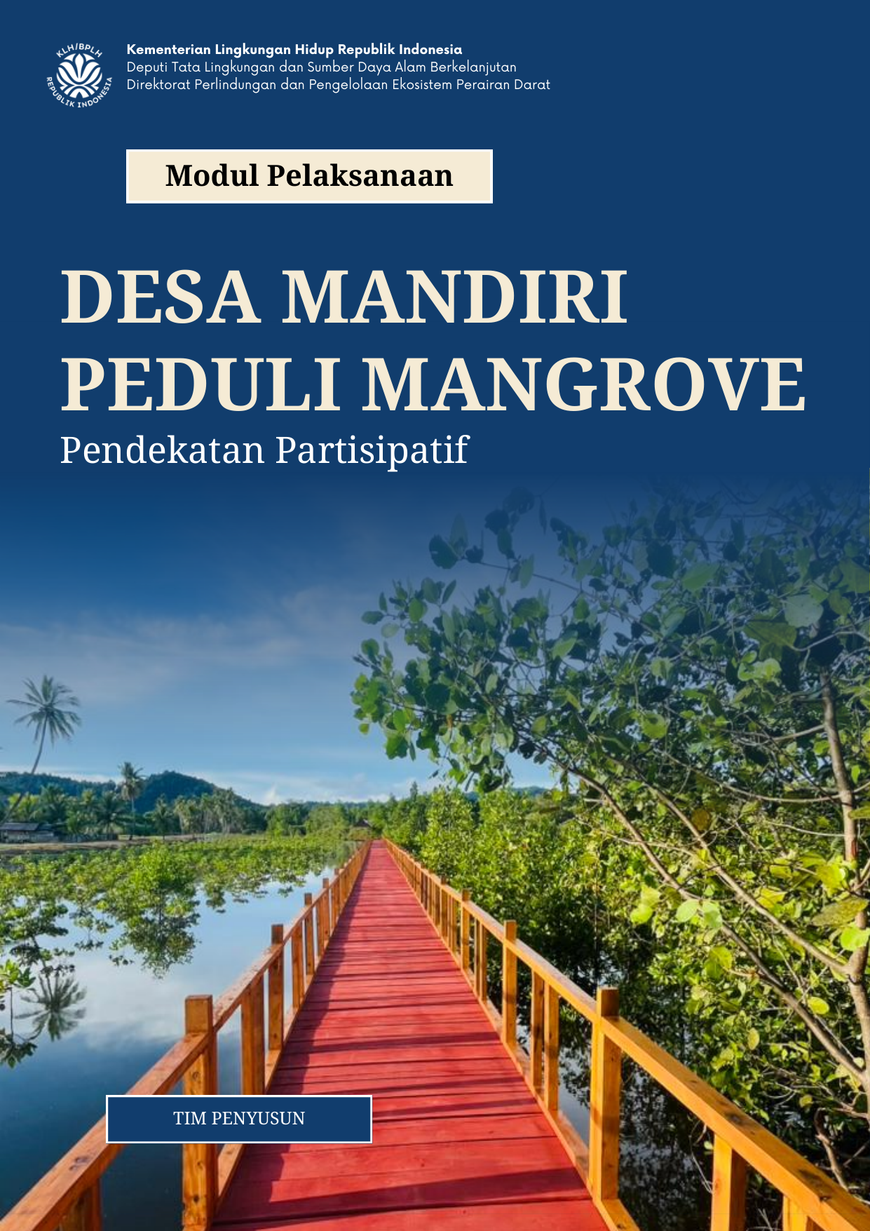 Modul Pelaksanaan Desa Mandiri Peduli Mangrove: Pendekatan Partisipatif