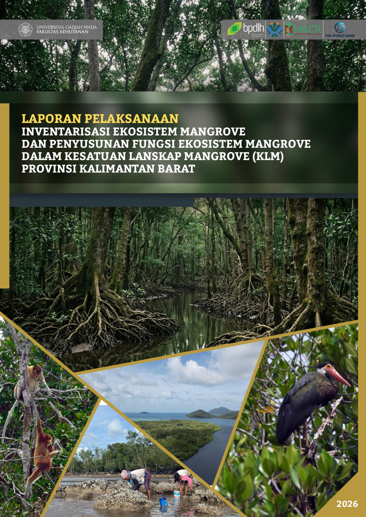 Laporan Pelaksanaan Inventarisasi Ekosistem Mangrove dan Penyusunan Fungsi Ekosistem Mangrove dalam KLM Provinsi Kalimantan Barat
